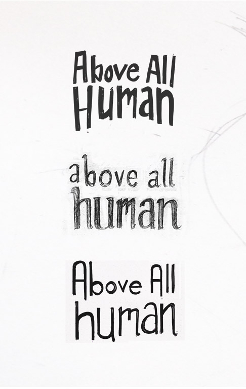 Above all human